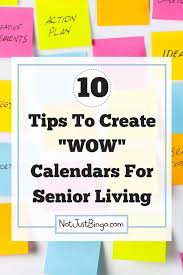 10 Ways To Create A Wow Activity Calendar For Your Residents Senior Activities Senior Center Activities Senior Living Activities