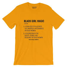 The Definition Of Black Girl Magic Bgm Shirt Women S T Shirt Womens Shirts Black Girl Magic