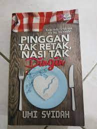 Pinggan tak retak nasi tak dingin tulusan umi syidah. Novel Pinggan Tak Retak Nasi Tak Dingin Bab 20 Malay Juise