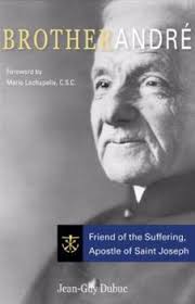 Brother Andre: Friend of the Suffering,... book by Jean-Guy Dubuc