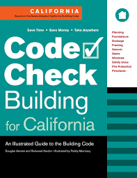 However, variations and design configurations are often proposed which are not specifically regulated by the code. Buy Code Check Building For California An Illustrated Guide To The California Building Code Book Online At Low Prices In India Code Check Building For California An Illustrated Guide To The