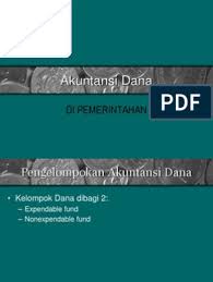 Biaya operasi, dan pemeliharaan serta perkiraan benefit dari proyek yang. Bab 8 Akuntansi Dana Di Pemerintahan