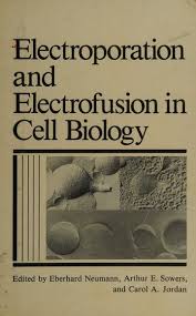 Electroporation and electrofusion in cell biology : Free Download, Borrow,  and Streaming : Internet Archive