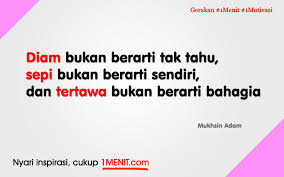 Diam juga bukan berarti takut. Kata Bijak Diam Bukan Berarti Tidak Tahu Kata Kata Bijak