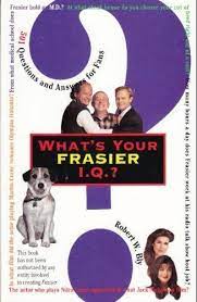 Rd.com knowledge facts there's a lot to love about halloween—halloween party games, the best halloween movies, dressing. What S Your Frasier Iq 501 Questions And Answers For Fans Bly Robert W 9780806517322 Amazon Com Books