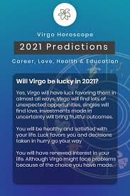 Your sign is governed by the moon, bringer of sensitivity. Virgo Horoscope 2021 Predictions Career Love Health Education In 2021 Virgo Horoscope Horoscope Virgo