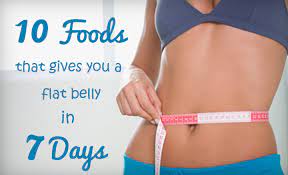 10 Foods To Get A Flat Tummy In 7 Days - Lower Tummy Fat