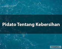 Contoh pembuka pidato dalam bahasa inggris. 5 Contoh Pidato Tentang Kebersihan Lingkungan Yang Sangat Berkesan