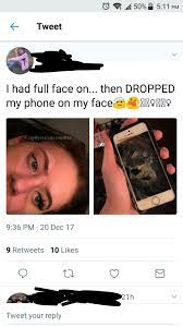 I Dropped My Phone On My Face Thathappened