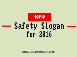 top 9 safety slogan for 2016 authorstream