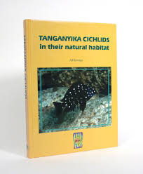Tanganyika Cichlids In Their Natural Habitat by Konings, Ad: Fine Hardcover  (1998) 1st Edition., Signed by Author(s)