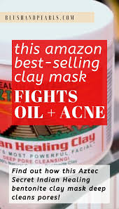 Aztec Secret Indian Healing Clay Mask From Amazon Blush Pearls Indian Healing Clay Clay Mask Benefits Aztec Secret Indian Healing Clay