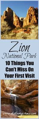 10 Things You Can T Miss On Your First Visit To Zion Utah Road Trip National Parks Trip National Park Road Trip