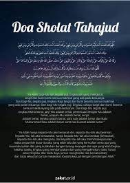 Pada kesempatan kali ini akan berbagi bacaan doa setelah mengerjakan shalat sunah tahajud lengkap beserta artinya. Bacaan Doa Sholat Tahajud Lembaga Amil Zakat Dompet Dhuafa