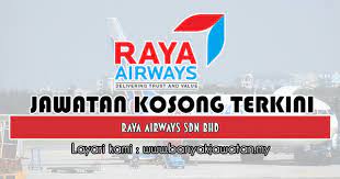 Raya airways sdn bhd (doing business as raya airways) is a cargo airline with its head office in the raya airways centre in the cargo complex of sultan abdul aziz shah airport in subang, selangor, malaysia.1. Jawatan Kosong Di Raya Airways Sdn Bhd 6 Julai 2020 Banyak Jawatan