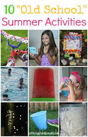 10 Old School Summer Activities For Kids Summer Activities For Kids Fun Summer Activities Summer Activities