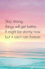 Quotes About Strength Stay Strong Motivation Words 62 New Ideas Strong Quotes Strength Stay Strong Quotes Think Positive Quotes
