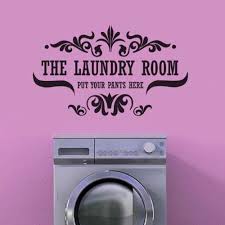 This wall decal is a kind of quote wall decal with the saying: Put Your Pants Here Laundry Room Wall Art