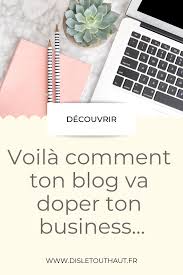 Voila Pourquoi Tu Dois Avoir Un Blog En 2020 Dis Le Tout Haut Blog Entrepreneuriat Comment Creer Un Blog