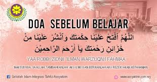 Inilah doa sebelum belajar lengkap tulisan arab, latin dan terjemah bahasa indonesia. Doa Sebelum Sekolah Islam Integrasi Tahfiz Assyakirin Facebook