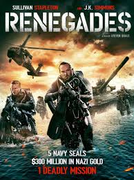 Perhaps One Of The Most Insanely Entertaining Pictures You Ll See All Year Renegades Is Pure Uncomplicated New Movie Posters Full Movies Online Free Movies