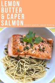 Enjoy a seafood dish that's great for casual entertaining and can be on the table in just 30 minutes! Lemon Butter Caper Salmon Over Angel Hair Pasta Groomer Seafood