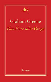 Greene, a former british intelligence officer in freetown, british sierra leone, drew on his experience there. Graham Greene Das Herz Aller Dinge The Heart Of The Matter Klassiker Buchertreff De