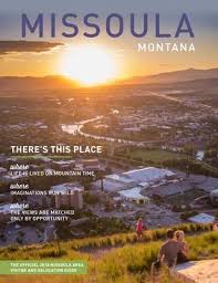 The Official 2018 Missoula Area Visitor And Relocation Guide