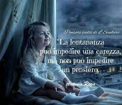Pensieri scalzi di L.Scudiero - "La lontananza può impedire una carezza, ma  non può impedire un pensiero." ~ Antonio Rega ~ | Facebook