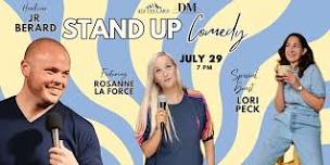Stand Up Comedy with JR Berard featuring Rosanne La Force