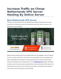 Virtual server hosting » affordable, powerful vps technology for running your custom applications on either windows or linux. Increase Traffic On Cheap Netherlands Vps Server Hosting By Onlive Server By Onlive Server Issuu