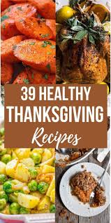 Thanksgiving is an exciting time of year to enjoy the company of family and friends as you indulge in the smells and tastes of a hearty autumn feast. Looking For A Healthy Alternative For This Years Thanksgiving Dinner Check Out These He Healthy Thanksgiving Recipes Healthy Thanksgiving Thanksgiving Recipes