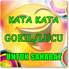 Maybe you would like to learn more about one of these? Updated Kata Kata Mutiara Untuk Sahabat Yang Gokil Lucu Pc Android App Mod Download 2021