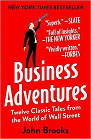 Business Adventures Twelve Classic Tales From The World Of Wall Street John Brooks 9781497644892 Amazon Com Books Classic Tales Business Books Wall Street