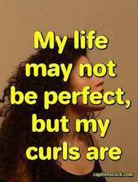 95 Curly Hair Captions For Instagram About Selfies Quotes Captions Click