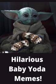 Here is the list of our favorite memes that are guaranteed to brighten your day. 340 Baby Yoda Memes Clean Ideas In 2021 Yoda Yoda Funny Yoda Meme