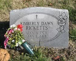 Kimberly Dawn Ricketts (1973-2001)