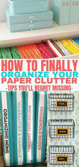 These Paper Clutter Organization Ideas Are Life Changing My Favorite Idea Is The Paper Clutter Organization Home Organization Binders Home Organization Hacks