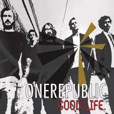 Good Life Onerepublic Song Wikipedia