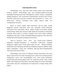Fk 1.0 perkembangan motor halus fk 1.1 meneroka pelbagai aktiviti yang melibatkan motor halus fk 1.1.1 menjalankan. Kepentingan Motor Halus
