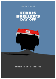 Ferris Bueller S Day Off 1986 Minimal Graphic Design Poster Movie Ferrisbueller Ferra Movie Posters Minimalist Film Posters Minimalist Film Poster Design