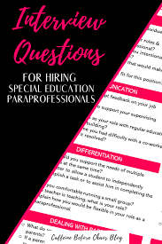 Paraprofessional Interview Questions Special Education Paraprofessional Paraprofessional Special Education Classroom Organization