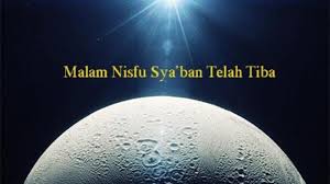 Saya niat puasa bulan sya'ban sunnah karena allah ta'ala. Puasa Nisfu Sya Ban 2019