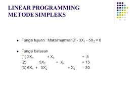 Contoh soal cerita metode simpleks maksimum 3 variabel. Contoh Soal Metode Simpleks 3 Variabel Dan Penyelesaiannya Contoh Soal Terbaru