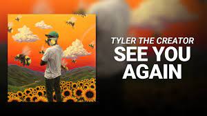 The song features vocals from kali uchis, who appeared on tyler's 2015 album cherry bomb on find your wings Tyler The Creator See You Again Piano Sheet Music Best Music Sheet