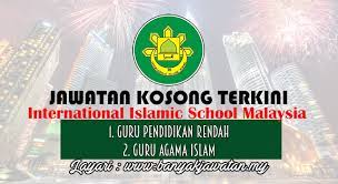 Maklumat kekosongan ini adalah seperti yang diiklankan. Jawatan Kosong Di International Islamic School Malaysia 31 January 2017 Kerja Kosong 2021 Jawatan Kosong Kerajaan 2021
