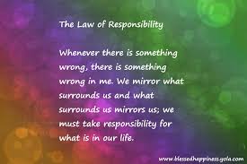 The 5th Karma Law The Law Of Responsibility Happy Quotes Quotes Thoughts
