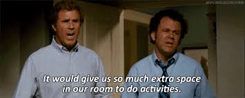 You Love Coming Up With New Ways To Have Fun Step Brothers Quotes Step Brothers Best Quotes