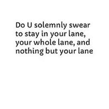 Check spelling or type a new query. Stay In Your Lane Memes