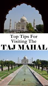 13 Tips For Visiting Taj Mahal In Agra India Itsallbee Travel Blog Travel Photography Asia Travel Travel Destinations Asia The taj mahal is symmetrical, so can be appreciated from all angles. pinterest